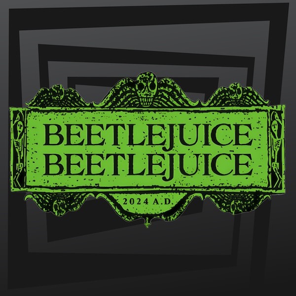 BEETLEJUICE BEETLEJUICE